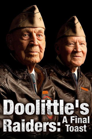Doolittle's Raiders: A Final Toast