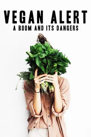 Vegan Alert: A Boom and Its Dangers