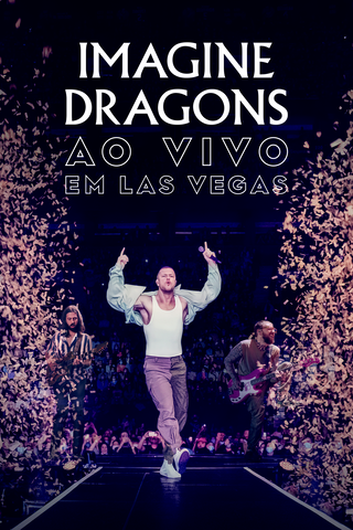Imagine Dragons - Ao Vivo Em Las Vegas