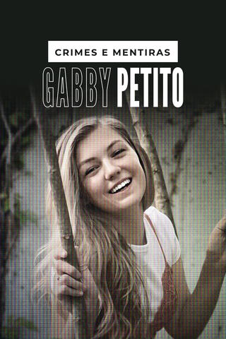 Crimes e Mentiras: O Assassinato de Gabby Petito