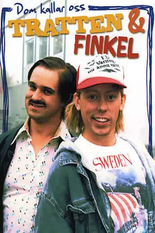 De kallar oss Tratten och Finkel