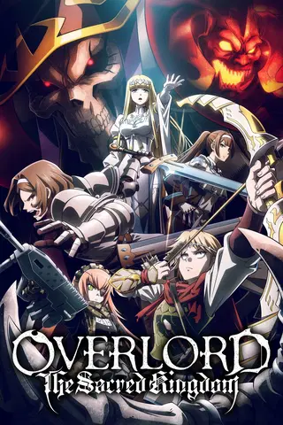 Overlord Movie : Holy Kingdom Arc