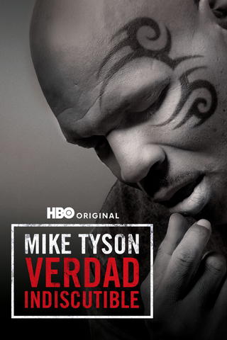 Mike Tyson: Verdad Indiscutible