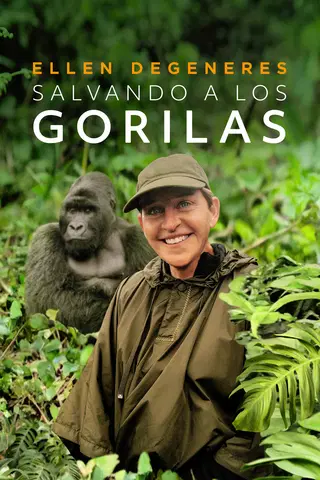 Ellen DeGeneres: Salvando a los Gorilas
