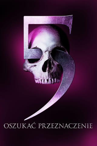 Oszukać przeznaczenie 5