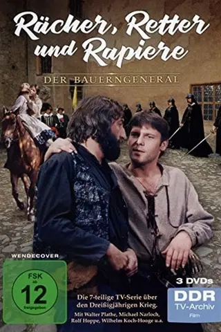 Rächer, Retter und Rapiere - Der Bauerngeneral