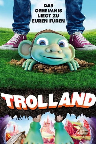 Trolland - Das Geheimnis liegt zu euren Füßen