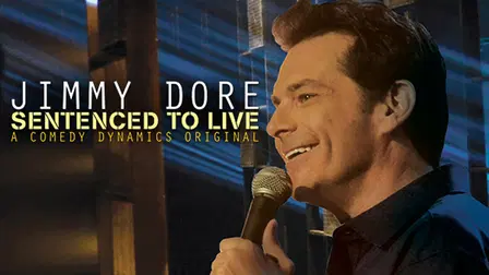Jimmy Dore: Sentenced To Live