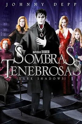 Sombras tenebrosas (VE)