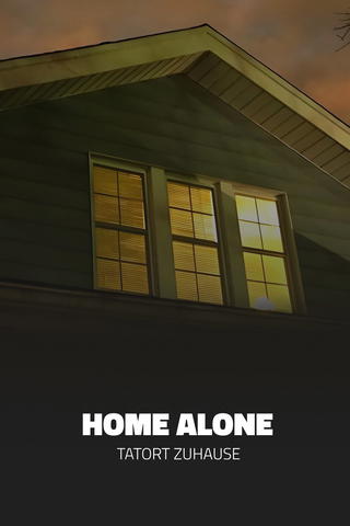 Home alone - Tatort Zuhause