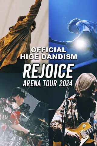 OFFICIAL HIGE DANDISM Arena Tour- Rejoice