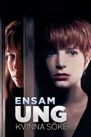 Ensam ung kvinna söker...