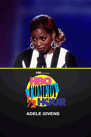 HBO Comedy Half-Hour: Adele Givens