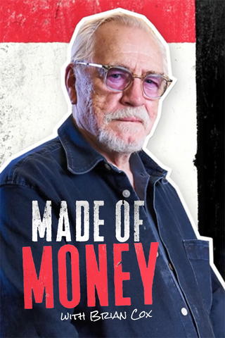Made of Money With Brian Cox