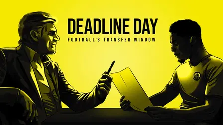 Deadline Day: Football's Transfer Window