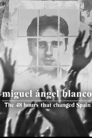 Miguel Ángel Blanco: 48 Stunden, die Spanien veränderten