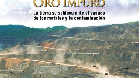 Tierra sublevada: Oro impuro