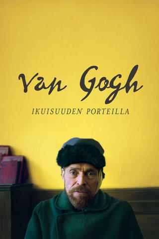 Van Gogh - Ikuisuuden porteilla