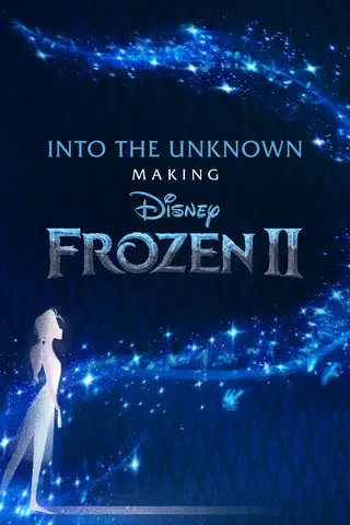 Into the Unknown: Making Frozen 2