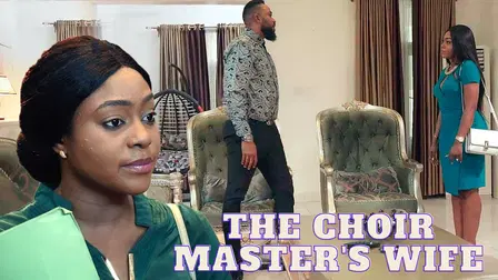 the choir master wife