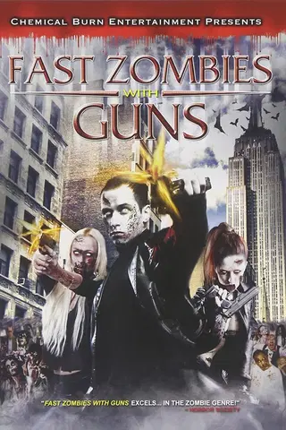 Fast Zombies with Guns