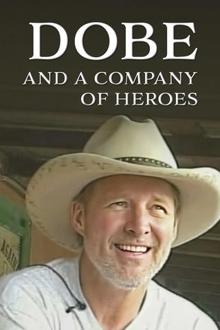 Dobe And A Company Of Heroes