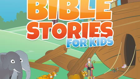 Bible Stories for Kids!