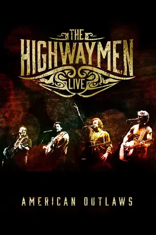 The Highwaymen: Live – American Outlaws