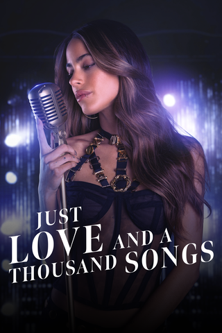 Just Love and a Thousand Songs