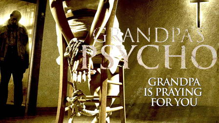 Grandpa's Psycho