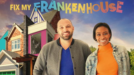 Fix My Frankenhouse