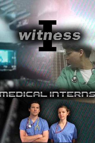 I Witness: Medical Interns