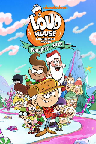A Loud House Christmas Movie: Naughty Or Nice