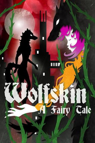 Wolfskin: A Fairy Tale