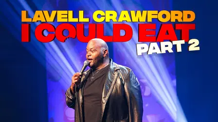 Lavell Crawford: I Could Eat Part 2