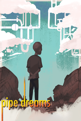 Pipe Dreams