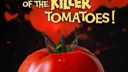 Attack of the Killer Tomatoes