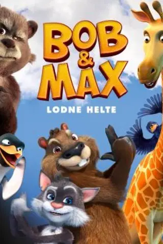 Bob & Max: Lodne helte