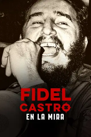Castro: The World's Most Watched Man