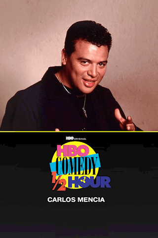 HBO Comedy Half-Hour: Carlos Mencia (1994)