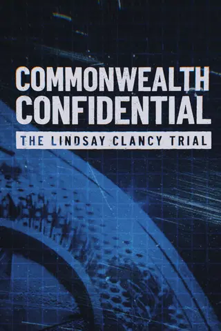 Commonwealth Confidential: The Lindsay Clancy Trial