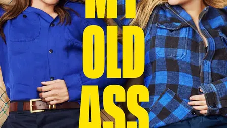 My Old Ass