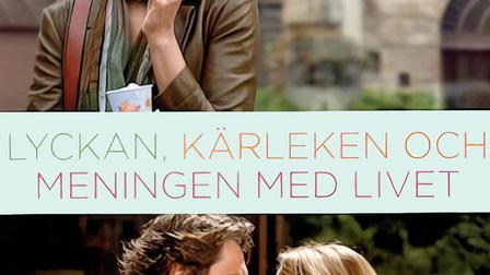 Lyckan, kärleken och meningen med livet