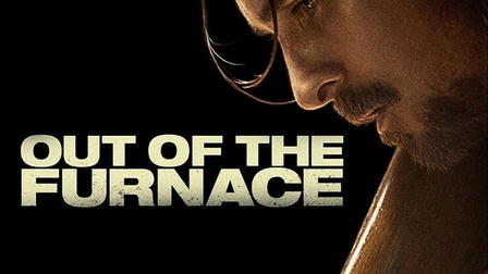 Out of the Furnace