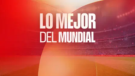Lo mejor del Mundial