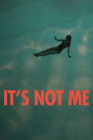 It's Not Me