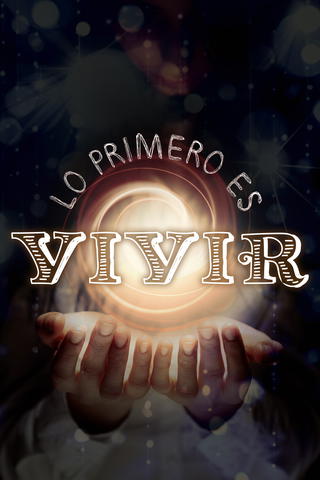 Lo primero es vivir