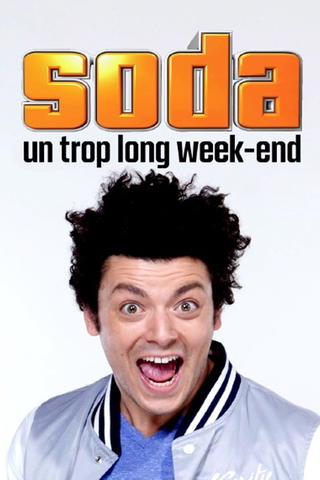 Soda: Un trop long week-end