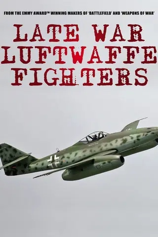 Late War Fighters of the Luftwaffe