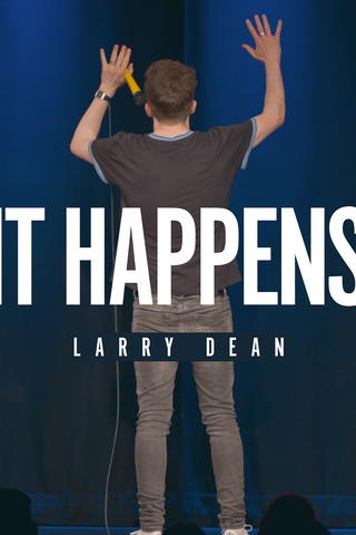 Larry Dean: It Happens